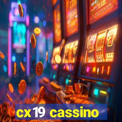 cx19 cassino